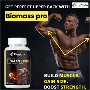 BioVeda Health Biomass Pro – Natural Weight Gainer Capsules for Muscle Mass, Strength & Healthy Weight Gain